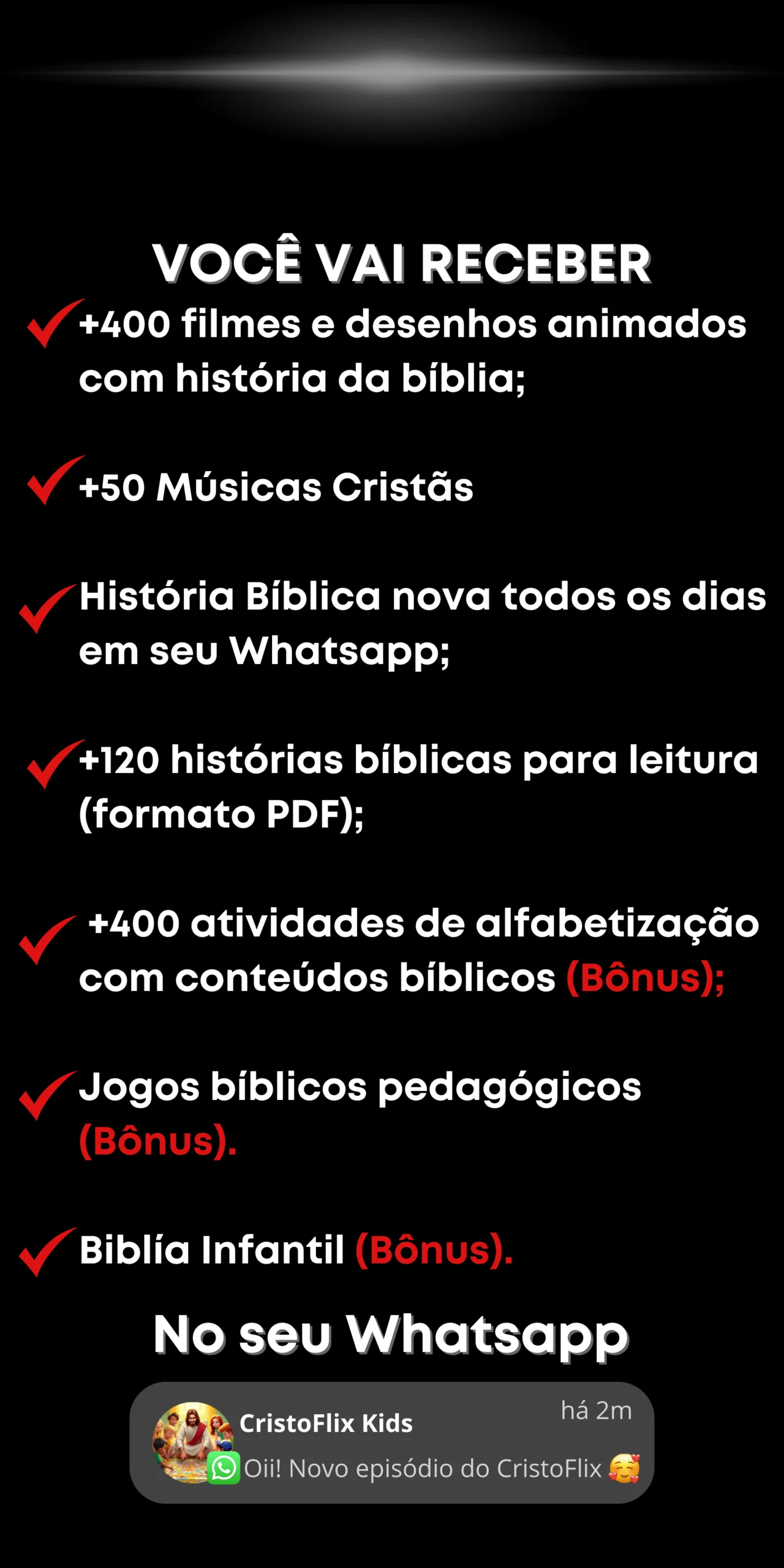 O que você vai receber no CRISTOFLIX